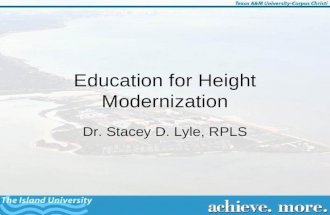 Education for Height Modernization Dr. Stacey D. Lyle, RPLS.