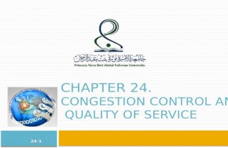 CHAPTER 24. CONGESTION CONTROL AND QUALITY OF SERVICE 24-1.