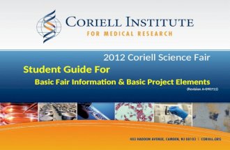 2012 Coriell Science Fair Student Guide For Basic Fair Information & Basic Project Elements (Revision A-090711)