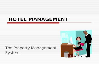 HOTEL MANAGEMENT The Property Management System. Contents  Selecting the Property Management System (PMS)  Guest Account  The Check-In  PMS Hierarchy.