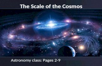 The Scale of the Cosmos Astronomy class: Pages 2-9.