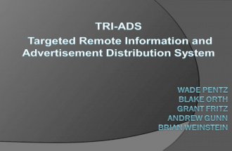 Mission Statement  TRI-ADS intends to provide a network of display modules that display targeted information in a variety of locations. The modules will.