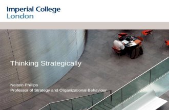 Thinking Strategically Nelson Phillips Professor of Strategy and Organizational Behaviour.
