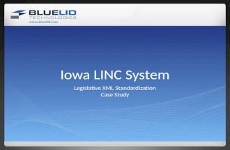 Iowa LINC System Legislative XML Standardization Case Study.