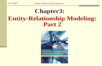Chapter3: Entity-Relationship Modeling: 1 CIS 4365 Entity Relationship Diagrams Part 2.