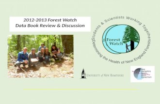 2012-2013 Forest Watch Data Book Review & Discussion New Ques tions.