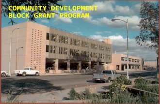 59 COMMUNITY DEVELOPMENT BLOCK GRANT PROGRAM 60 APPLICABILITY FACTORS CDBG Section 110 of the Housing and Community Development Act of 1974 determines.