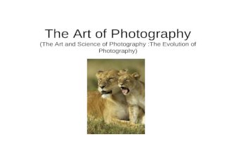 The Art of Photography (The Art and Science of Photography :The Evolution of Photography)