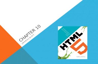 CHAPTER 10 JAVASCRIPT. LEARNING OBJECTIVES Using JavaScript, web developers perform client-side processing that may include CSS field modification, form.