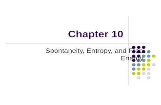 Chapter 10 Spontaneity, Entropy, and Free Energy.