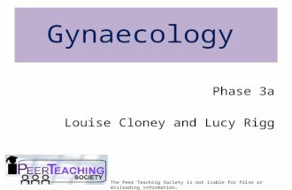 Phase 3a Louise Cloney and Lucy Rigg The Peer Teaching Society is not liable for false or misleading information…