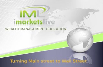 Turning Main street to Wall Street WEALTH MANAGEMENT EDUCATION.