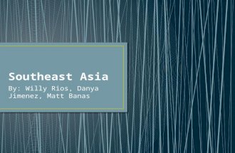 By: Willy Rios, Danya Jimenez, Matt Banas. The early inhabitants of Southeast Asia most likely migrated there from China and South Asia Slowly overtime.