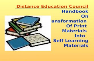 Distance Education Council Handbook On Transformation Of Print Materials Into Self Learning Materials.