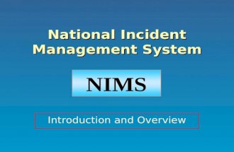 National Incident Management System Introduction and Overview NIMS.