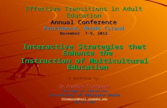 Effective Transitions in Adult Education Annual Conference Providence, Rhode Island November 7-9, 2012 Interactive Strategies that Enhance the Instruction.
