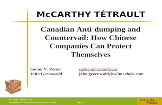 McCarthy Tétrault LLP International Trade and Investment Law Group Page 1 McCARTHY TÉTRAULT Canadian Anti-dumping and Countervail: How Chinese Companies.