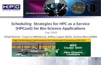 Scheduling Strategies for HPC as a Service (HPCaaS) for Bio-Science Applications Sep 2009 High Performance Interconnects for Distributed Computing (HPI-DC)