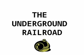 THE UNDERGROUND RAILROAD. The Underground Railroad The Underground Railroad was a secret network of people who helped runaway slaves escape to freedom.