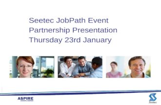 Seetec JobPath Event Partnership Presentation Thursday 23rd January.