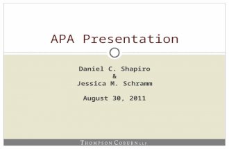 Daniel C. Shapiro & Jessica M. Schramm August 30, 2011 APA Presentation.