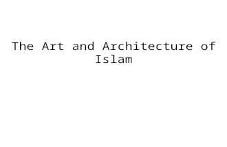 The Art and Architecture of Islam. Islam 101 Monotheistic religion-“Surrender” Worshipper of Islam =Muslim Believe in the teachings of Muhammad, God’s.