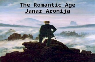 The Romantic Age Janar Aronija. Introduction Romanticism is a artistic and philosophical movement Sweeping revolt against reasons, science, authority,