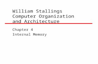 William Stallings Computer Organization and Architecture Chapter 4 Internal Memory.