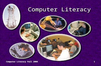 Computer Literacy Fall 20061 Computer Literacy. Computer Literacy Fall 20062 Technology in Action Chapter 4 Application Software: Programs That Let You.