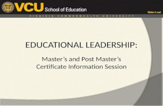 EDUCATIONAL LEADERSHIP: Master’s and Post Master’s Certificate Information Session.