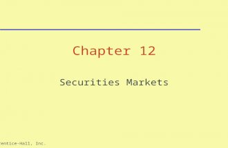Prentice-Hall, Inc.1 Chapter 12 Securities Markets.