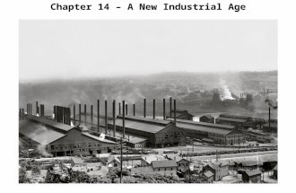 Chapter 14 – A New Industrial Age. Section One – The Expansion of Industry I.Natural Resources Fuel Expansion a. The Growth of Industry i. By 1920s, U.S.