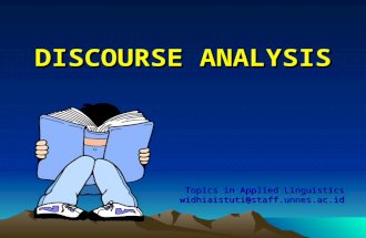 DISCOURSE ANALYSIS Topics in Applied Linguistics widhiaistuti@staff.unnes.ac.id.