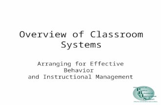 Overview of Classroom Systems Arranging for Effective Behavior and Instructional Management.