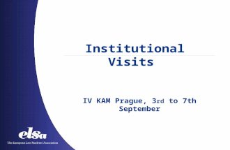 Institutional Visits IV KAM Prague, 3 rd to 7th September.