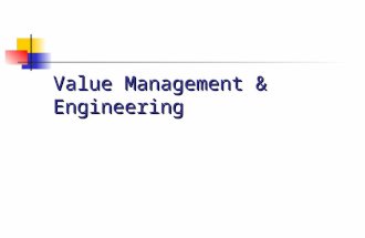 Value Management & Engineering. Origins of VM & VE Used by General Electric in the USA during World War II Shortage of materials led to substitutes being.
