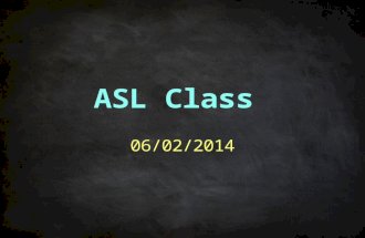 ASL Class 06/02/2014. Unit 7 – Cross-Cultural Communication Pen and Paper are used for seeking information, conducting business (i.e., getting directions,