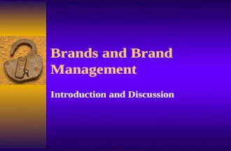 Brands and Brand Management Introduction and Discussion.