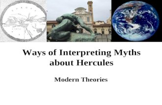 Ways of Interpreting Myths about Hercules Modern Theories.