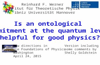 Reinhard F. Werner Institut für Theoretische Physik Leibniz Universität Hannover New directions in the Foundations of Physics Washington April 24, 2015.