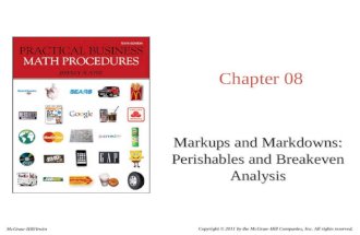 Chapter 08 Markups and Markdowns: Perishables and Breakeven Analysis McGraw-Hill/Irwin Copyright © 2011 by the McGraw-Hill Companies, Inc. All rights reserved.
