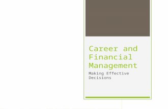Career and Financial Management Making Effective Decisions.