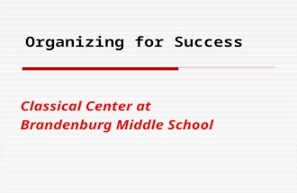 Organizing for Success Classical Center at Brandenburg Middle School.