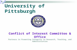 University of Pittsburgh Conflict of Interest Committee & Office Partners in Promoting Integrity in Research, Teaching, and Administration.