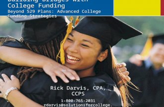 Building Bridges with College Funding Beyond 529 Plans: Advanced College Funding Strategies Building Bridges with College Funding Beyond 529 Plans: Advanced.