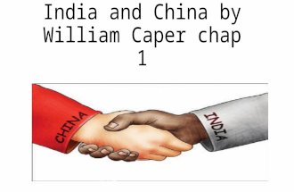 India and China by William Caper chap 1. Introduction chp 1 Long ago archaeologists (people who study culture) found a village in India How ever these.