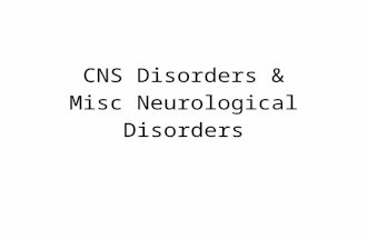 Week 8 CNS Disorders & Misc Neurological Disorders.