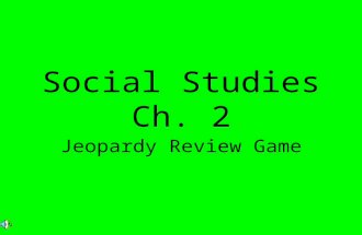 Social Studies Ch. 2 Jeopardy Review Game. $2 $5 $10 $20 $1 $2 $5 $10 $20 $1 $2 $5 $10 $20 $1 $2 $5 $10 $20 $1 $2 $5 $10 $20 $1 Eastern Woodlands PlainsSouthwestNorthwestArctic.