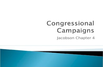 Jacobson Chapter 4.  The goal of any campaign is: To win the most votes and thus the election.