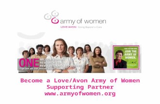 Become a Love/Avon Army of Women Supporting Partner .